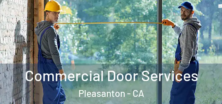 Commercial Door Services Pleasanton - CA
