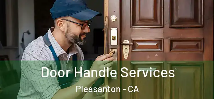 Door Handle Services Pleasanton - CA