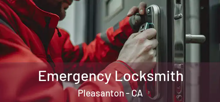 Emergency Locksmith Pleasanton - CA