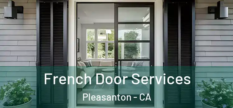 French Door Services Pleasanton - CA