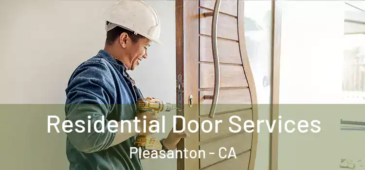 Residential Door Services Pleasanton - CA